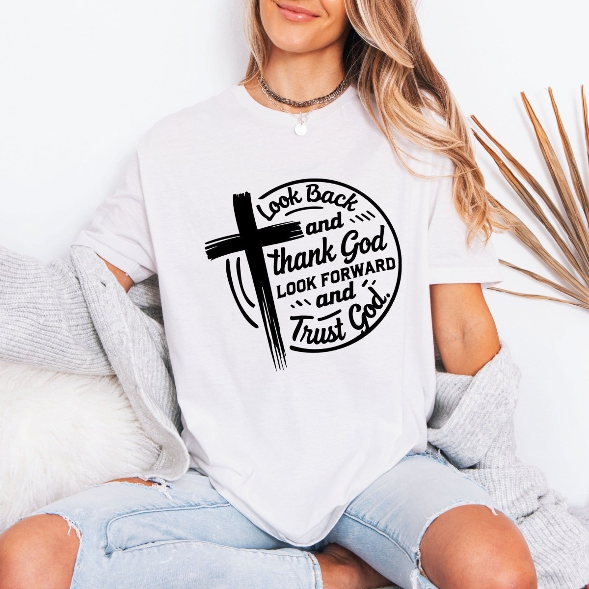 Look Back & Thank God | Gratitude & Trust Tee - Luckets.com