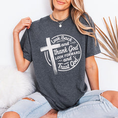 Look Back & Thank God | Gratitude & Trust Tee - Luckets.com