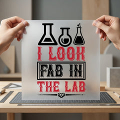 Look Fab Lab Science Teacher Ready to Press DTF Transfer for Dtf