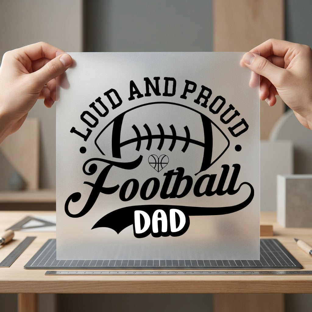 Loud Proud Football Dad Dad Fitness Ready to Press DTF Transfer for Dtf