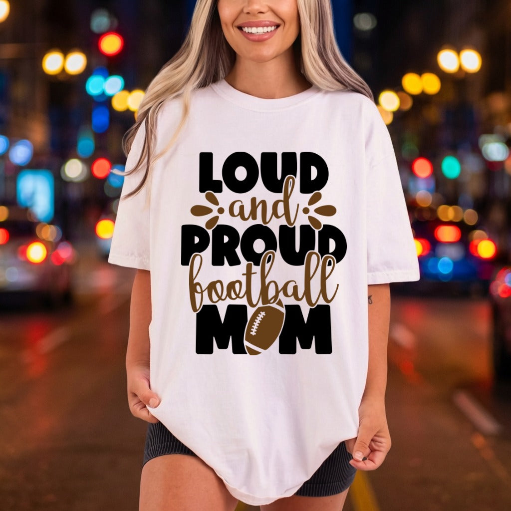 Loud Proud Football Mom Mom Fitness Ready to Press DTF Transfer for Dtf