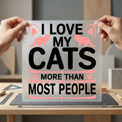 Love Cats More Than Mom Dad Ready to Press DTF Transfer for Dtf