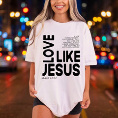 Love Like Jesus Christian Christian Faith Ready to Press DTF Transfer for Dtf