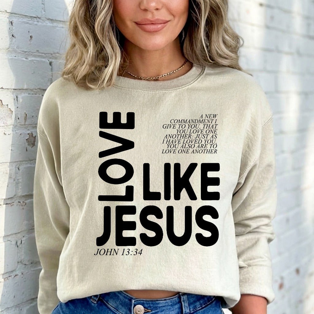 Love Like Jesus | Commandment & Compassion Sweatshirt - Luckets.com