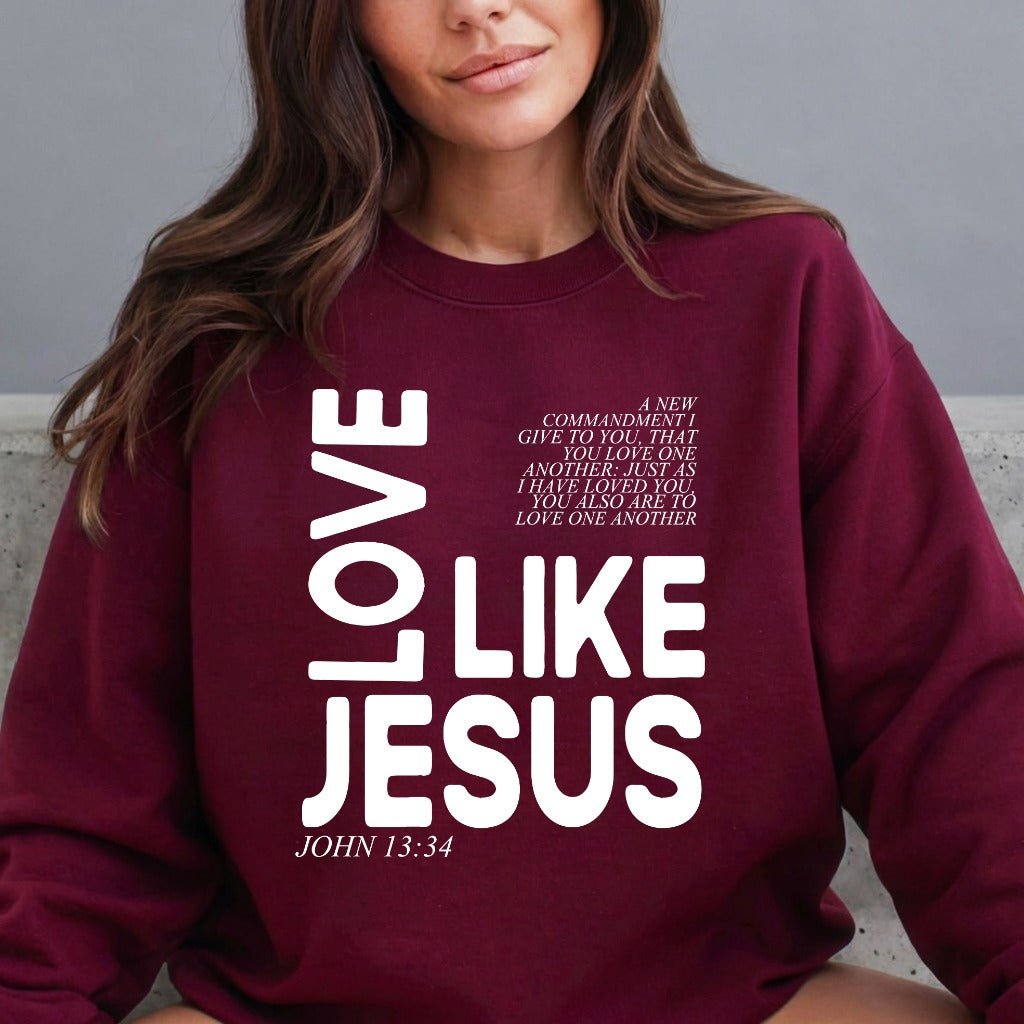 Love Like Jesus | Commandment & Compassion Sweatshirt - Luckets.com