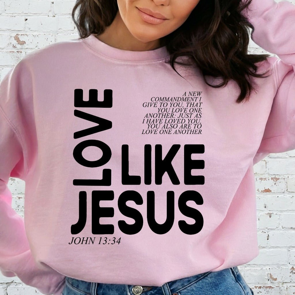 Love Like Jesus | Commandment & Compassion Sweatshirt - Luckets.com