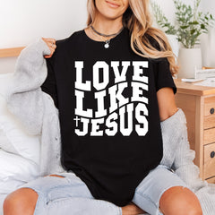 Love Like Jesus Distorted Christian Faith Ready to Press DTF Transfer for Dtf