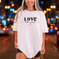 Love Like Jesus Faith Christian Faith Ready to Press DTF Transfer for Dtf