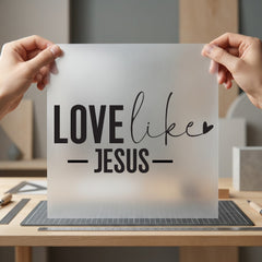 Love Like Jesus Faith-inspired Christian Faith Ready to Press DTF Transfer for Dtf