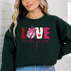 Love Like Jesus | Heartfelt Compassion Sweatshirt - Luckets.com