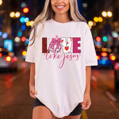 Love Like Jesus Pink Christian Faith Ready to Press DTF Transfer for Dtf