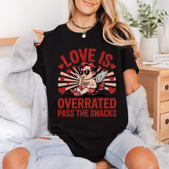 Love Overrated Pass Snacks Valentine Funny Ready to Press DTF Transfer for Dtf