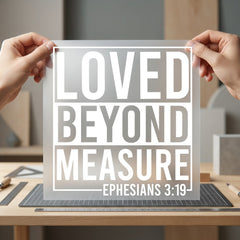 Loved Beyond Measure Christian Christian Faith Ready to Press DTF Transfer for Dtf