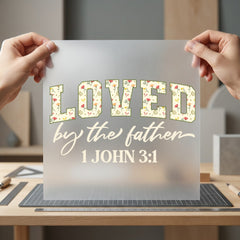 Loved Father Floral Scripture Christian Faith Ready to Press DTF Transfer for Dtf