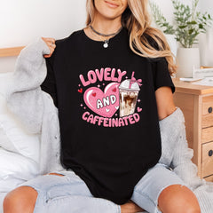 Lovely Caffeinated Coffee Diy Valentine Funny Ready to Press DTF Transfer for Dtf