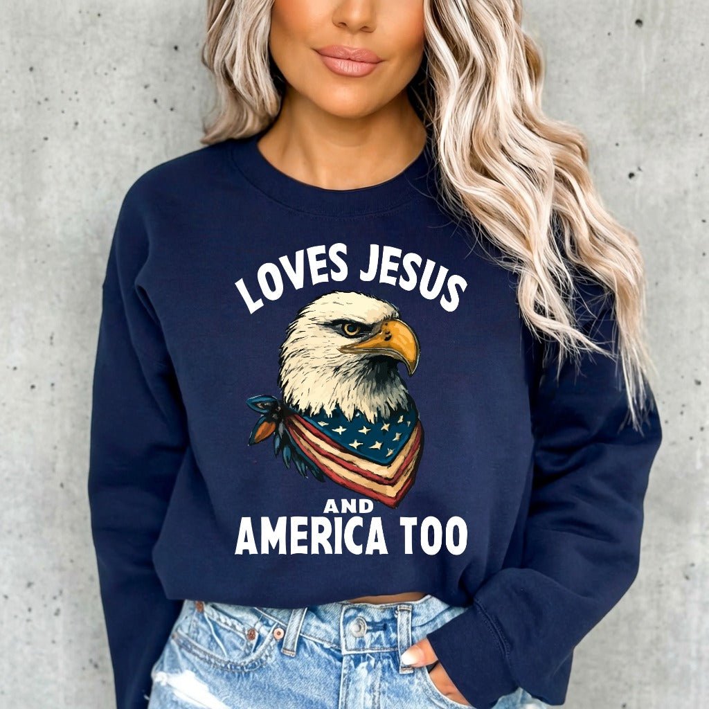 Loves Jesus And America Too | Patriotic Faith Sweatshirt - Luckets.com