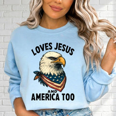 Loves Jesus And America Too | Patriotic Faith Sweatshirt - Luckets.com