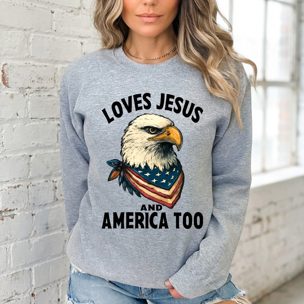 Loves Jesus And America Too | Patriotic Faith Sweatshirt - Luckets.com