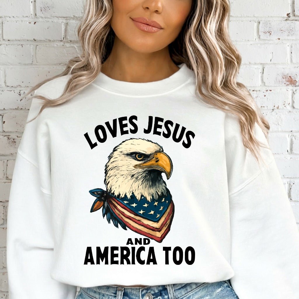 Loves Jesus And America Too | Patriotic Faith Sweatshirt - Luckets.com