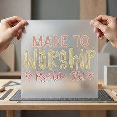 Made Worship Psalm Faith-based Christian Faith Ready to Press DTF Transfer for Dtf
