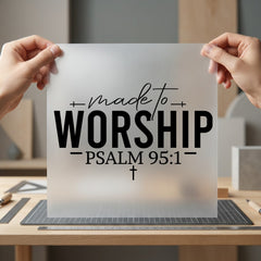 Made Worship Psalm Faith-based Christian Faith Ready to Press DTF Transfer for Dtf