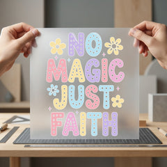 Magic Just Faith Pastel Christian Faith Ready to Press DTF Transfer for Dtf