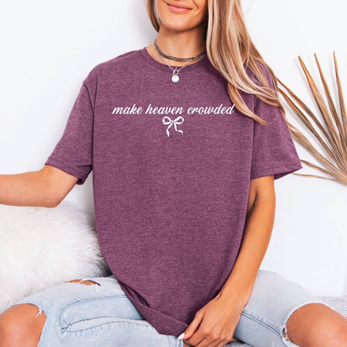Make Heaven Crowded | Evangelism & Faith Bow Tee - Luckets.com