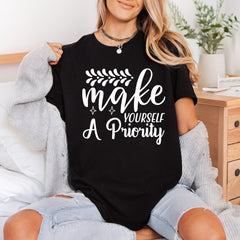 Make Yourself Priority Motivational Aesthetic Ready to Press DTF Transfer for Dtf
