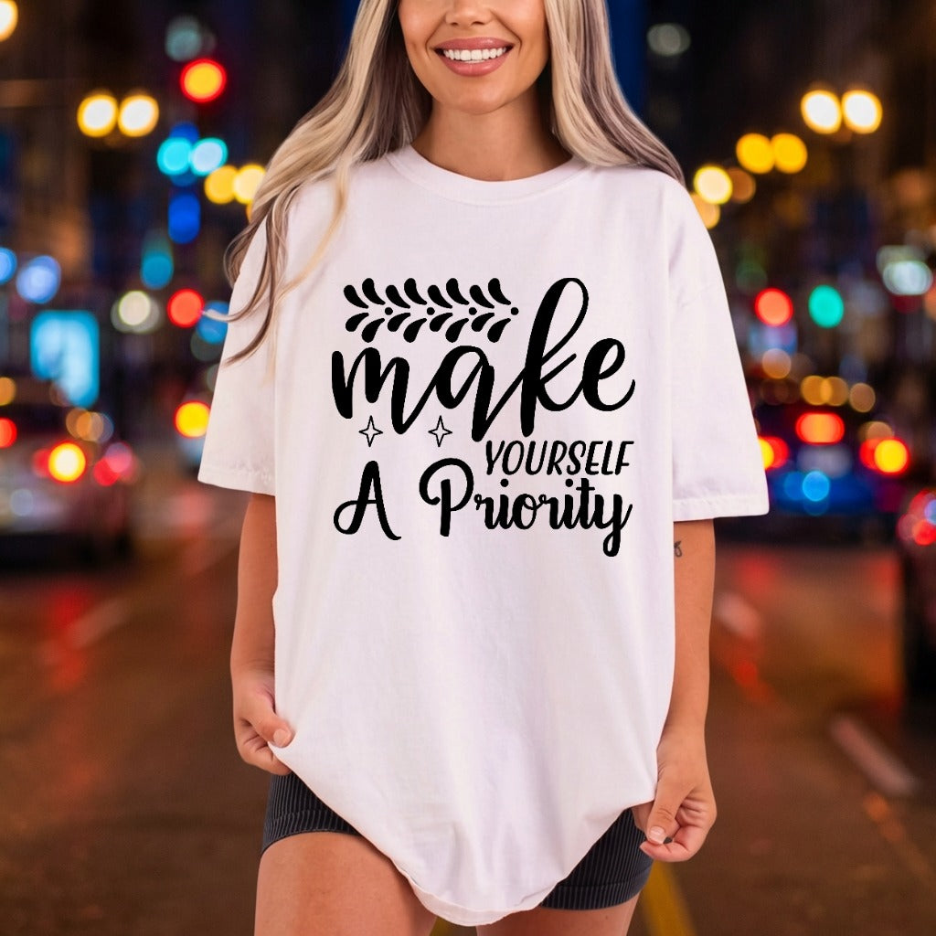 Make Yourself Priority Motivational Aesthetic Ready to Press DTF Transfer for Dtf