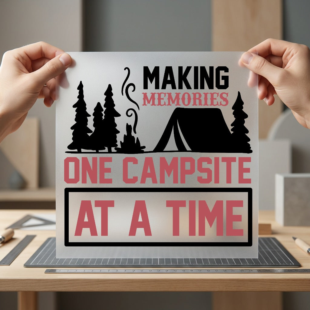 Making Memories One Campsite Camping Ready to Press DTF Transfer for Dtf