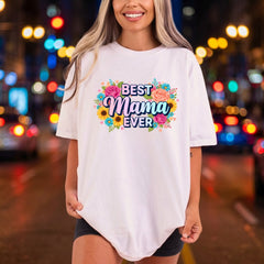 Mama Ever Floral Vibrant Mom Mama Ready to Press DTF Transfer for Dtf
