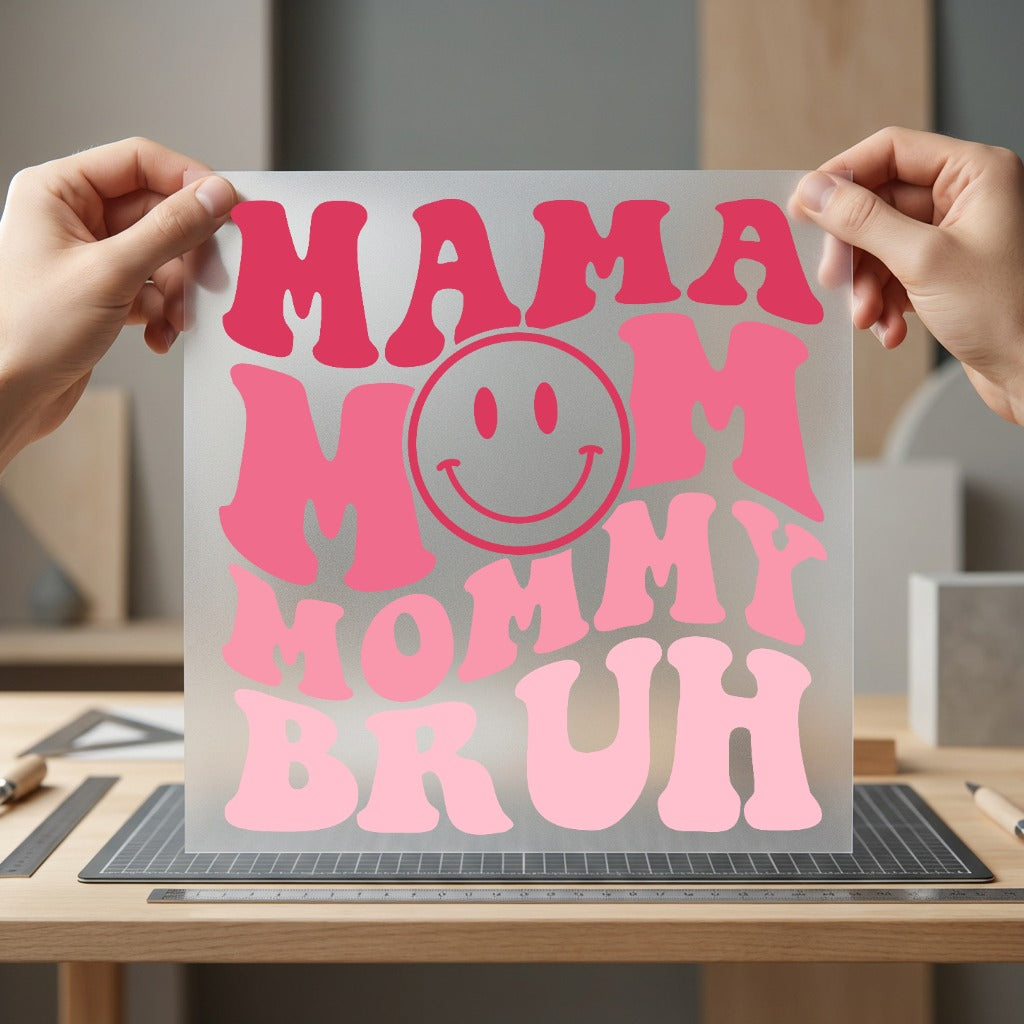 Mama Mom Mommy Bruh Mom Funny Ready to Press DTF Transfer for Dtf