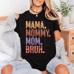 Mama Mommy Mom Bruh Mom Mama Ready to Press DTF Transfer for Dtf