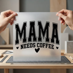 Mama Needs Coffee Retro Mom Mama Ready to Press DTF Transfer for Dtf