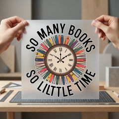 Many Books Little Time Vintage Retro Ready to Press DTF Transfer for Dtf