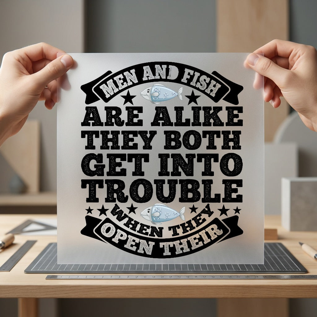 Men Fish Quote Funny Dad Funny Ready to Press DTF Transfer for Dtf
