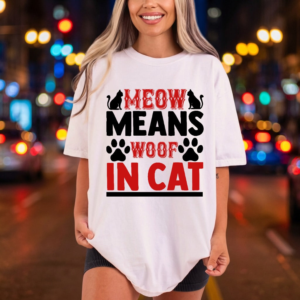 Meow Means Woof Cat Mom Dad Ready to Press DTF Transfer for Dtf