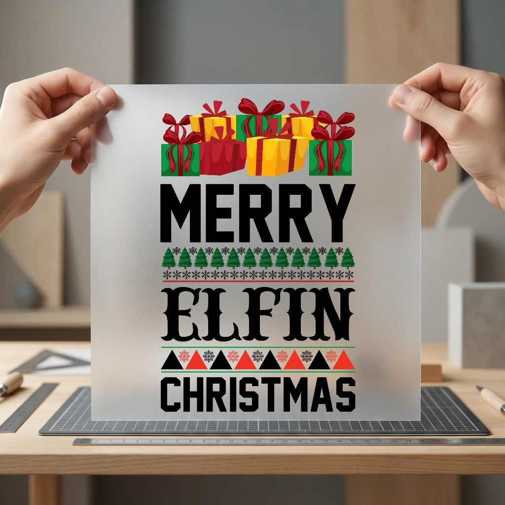 Merry Elfin Christmas Holiday Christmas Funny Ready to Press DTF Transfer for Dtf
