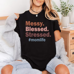 Messy Blessed Stressed Momlife Mom Funny Ready to Press DTF Transfer for Dtf