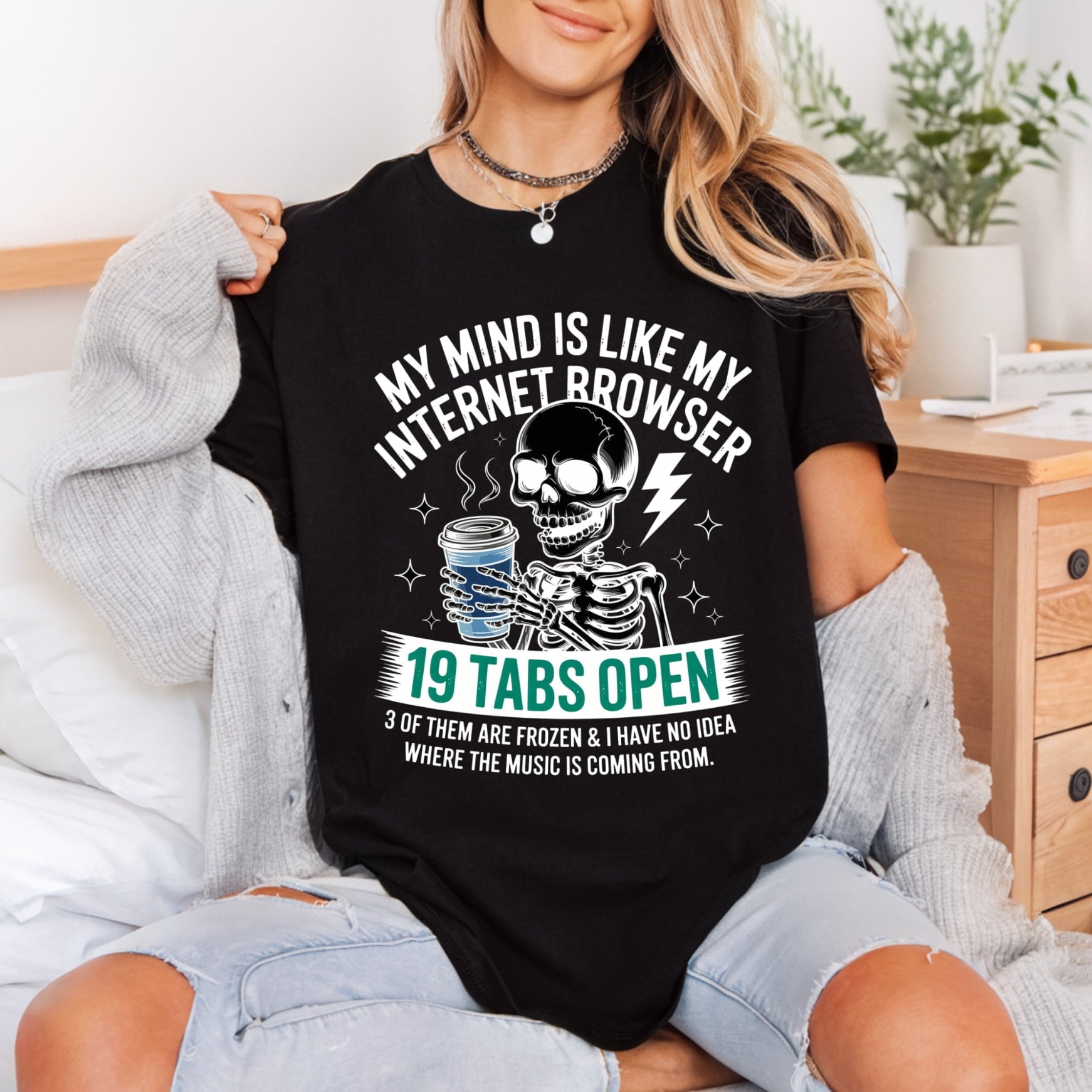 Mind Tabs Open Skeleton Funny Sarcastic Ready to Press DTF Transfer for Dtf