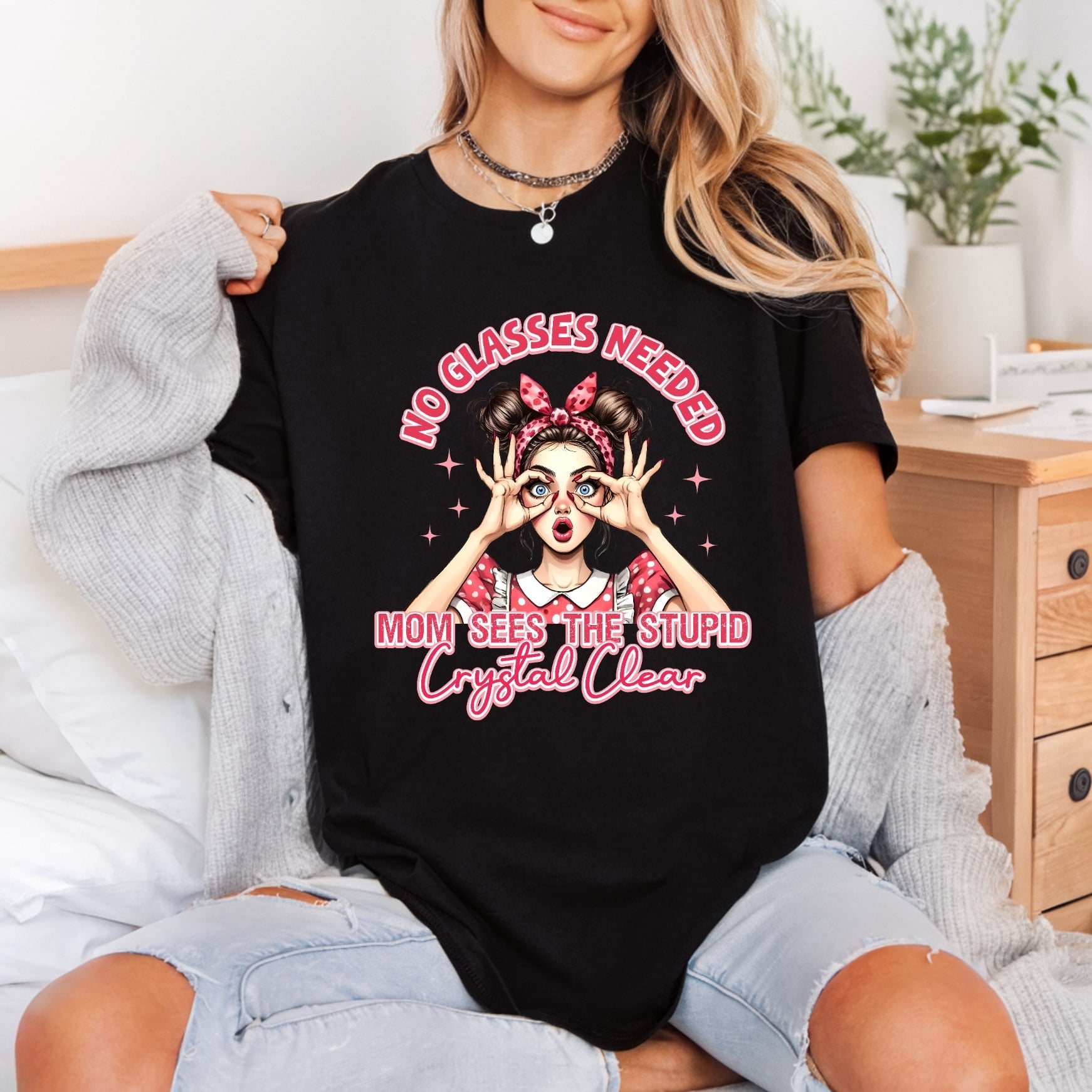 Mom Sees Stupid Crystal Mom Funny Ready to Press DTF Transfer for Dtf