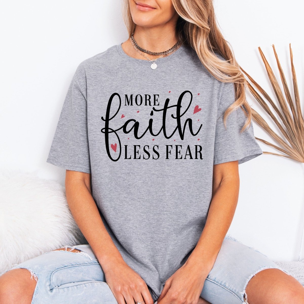 More Faith Less Fear | Strength & Trust Tee - Luckets.com