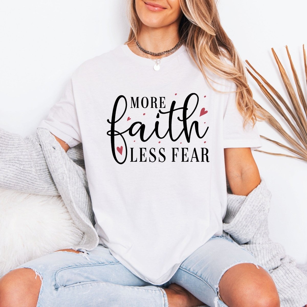 More Faith Less Fear | Strength & Trust Tee - Luckets.com