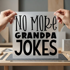 More Grandpa Jokes Humorous Dad Grandpa Ready to Press DTF Transfer for Dtf
