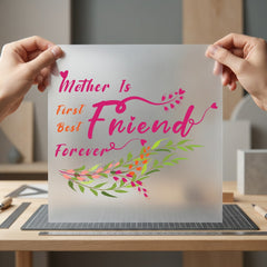 Mother First Friend Forever Mom Floral Ready to Press DTF Transfer for Dtf