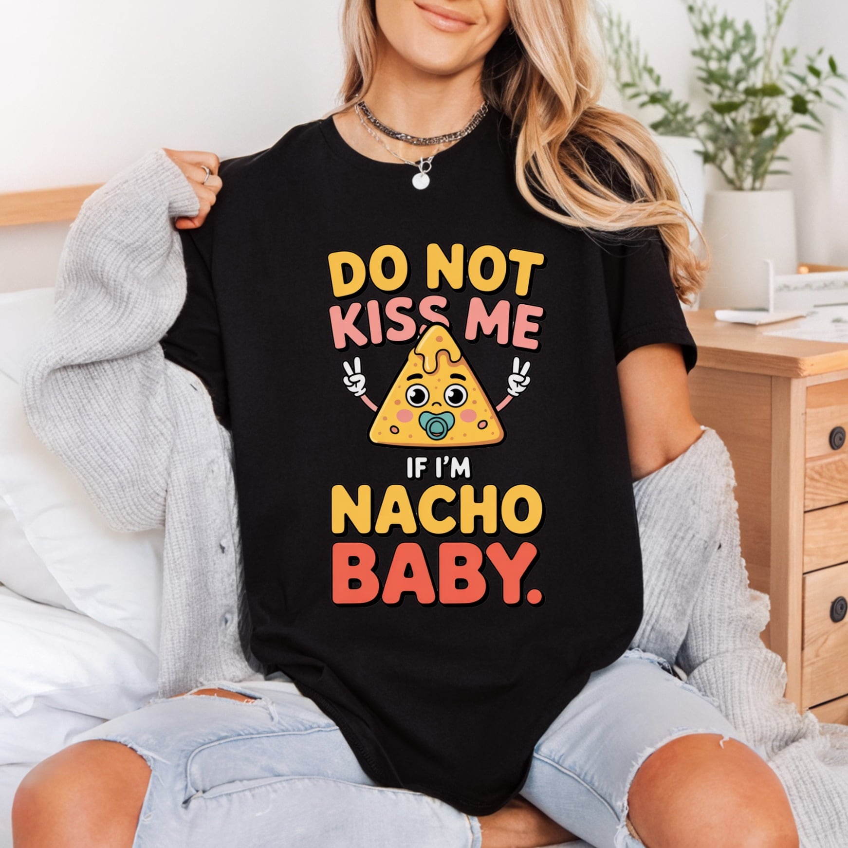 Nacho Baby Quote Funny Mom Dad Ready to Press DTF Transfer for Dtf