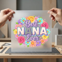 Nana Ever Floral Wreath Grandma Floral Ready to Press DTF Transfer for Dtf
