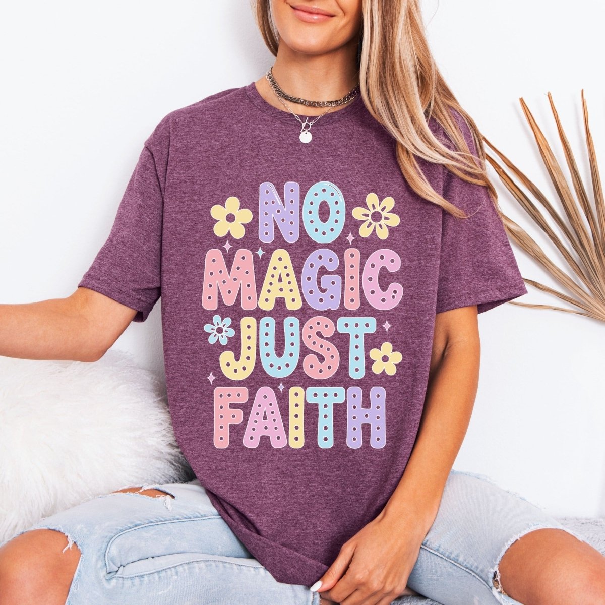 No Magic Just Faith | Affirmation Faith Tee - Luckets.com