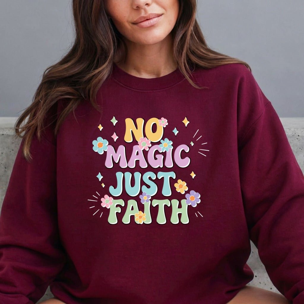 No Magic Just Faith | Affirmation & Floral Sweatshirt - Luckets.com