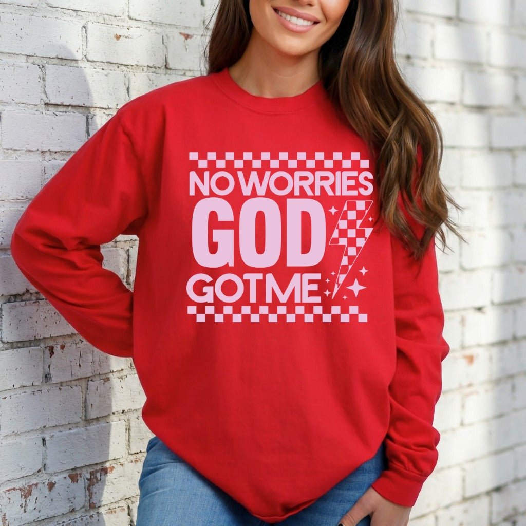 No Worries God Got Me | Divine Assurance Sweatshirt - Luckets.com
